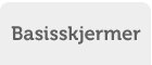 Basisskjermer